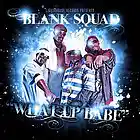 Picture for song '17 WUDDUP BABE.mp3' by artist 'BLANKSQUAD704'