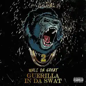 Picture for song 'Wali Da Great - Guerillas In Da SWAT' by artist 'Grand Hustle Entertainment'
