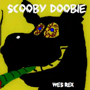 Picture for song 'Scoobie Doobie' by artist 'Wes Rex'