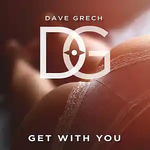 Picture for song 'Get With You' by artist 'Dave Grech'
