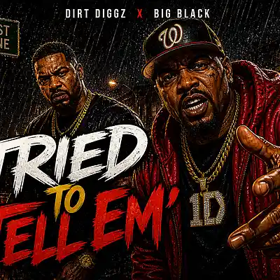 Picture for song 'Tried ta Tell em ( we da shit) (1)' by artist 'Dirt and Black - 1D Musik Group'