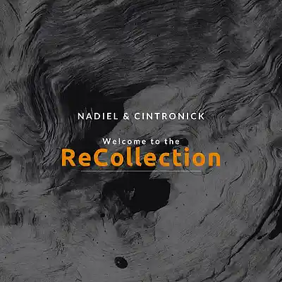 Picture for song 'Nadiel & Cintronick - Welcome To The ReCollection' by artist 'Nadiel Cintronick'