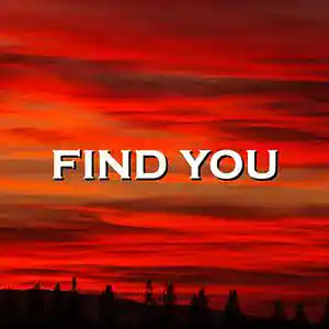 Picture for song 'Find You' by artist 'SadGlad Music'