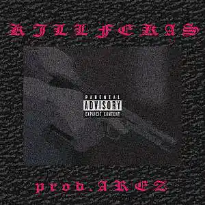 Picture for song 'KILL FEKAS' by artist 'Prod.AREZ'