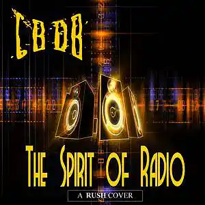 Picture for song 'The Spirit of Radio (a RUSH cover)' by artist 'DBCB'