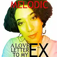 Picture for song 'A LOVE LETTER TO MY EX' by artist 'Melodic (musician)'