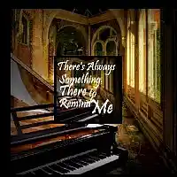 Picture for song 'There's Always Something There to Remind Me (sing)' by artist 'Numi Who Creative Covers'