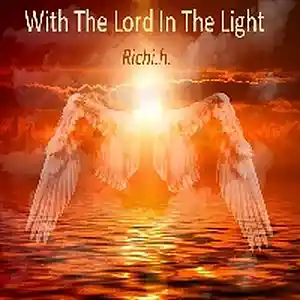 Picture for song 'With The Lord In The Light' by artist 'Richi.h.'