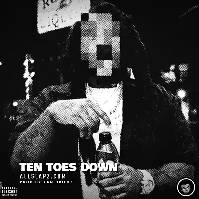 Picture for song 'TEN TOES DOWN [mozzy, jadakiss, millyz banger]' by artist 'Xan Brickz'