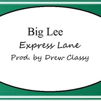 Picture for song 'Big Lee- Express Lane ' by artist 'Alumni Society Label'