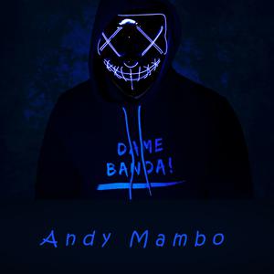Picture for song 'Dame Banda By Andy Mambo (Prod. By Andy Mambo) Mer' by artist 'Andy mambo'