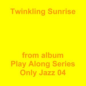 Picture for song 'Twinkling Sunrise' by artist 'Jean-Marc Lozach'