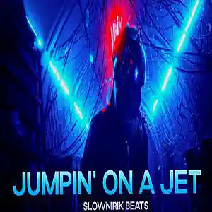 Picture for song 'Jumpin on a jet' by artist 'Slownirik'