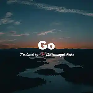 Picture for song 'Go (Happy and Uplifting Piano Instrumental)' by artist 'The Beautiful Noise'