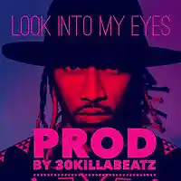 Picture for song '*NEW* Look Into My Eyes (Trap)' by artist '30KillaBeat'