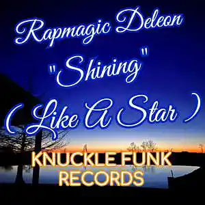 Picture for song 'Rapmagic Deleon - "Shining" (Like A Star). 2023' by artist 'RAPMAGIC DELEON'