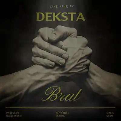Picture for song 'Deksta - BRAT (Posle svega)' by artist 'Deksta'
