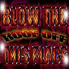 Picture for song 'Free DL ~BLOW THE ROOF OFF THIS PLACE' by artist 'Mr.Ric'
