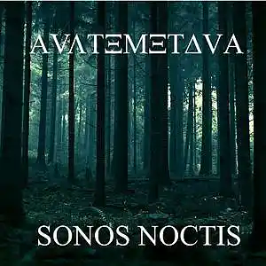 Picture for song 'Sonos Noctis' by artist 'Autem or AVATEMETAVA'