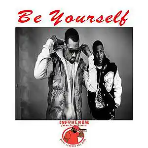 Picture for song 'Be Yourself (Sample Type) B1G2Free $17' by artist 'InfPhenom'