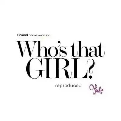 Picture for song 'Who's That Girl 2025 (C&P) Demo' by artist 'Roland The Artist'