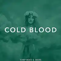 Picture for song 'SCORP BEATZ & JOEZEE - COLD BLOOD' by artist 'Scorp Beatz'