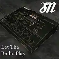 Picture for song 'Let The Radio Play' by artist 'Xitruc NiVri'