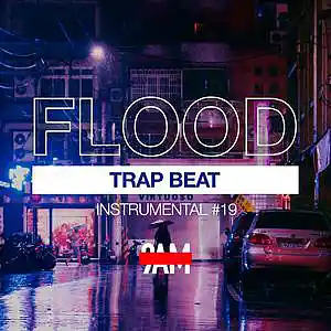 Picture for song '"FLOOD" Trap / Rap / Hip Hop Beat' by artist 'Prod. by 9AM'
