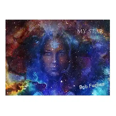 Picture for song 'My Star' by artist 'Bob Forbes'