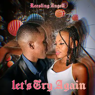 Picture for song 'Let's Try Again [Prod By Hlubi Nation Records]' by artist 'Reesling Angell'