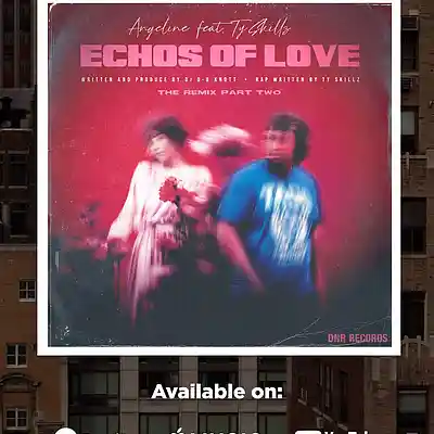Picture for song 'Echoes of Love /ANGELINE ft. Ty Skillz' by artist 'DJ D Knott'