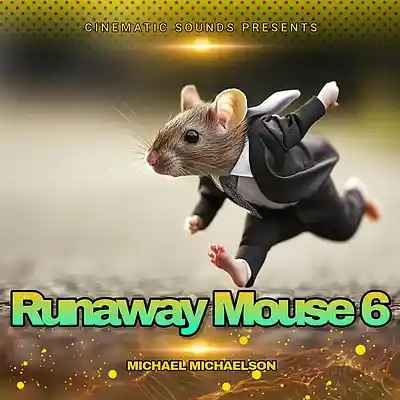 Picture for song 'Runaway Mouse 6' by artist 'Cinematic Sounds'