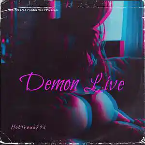 Picture for song 'Demon Live' by artist 'HotTraxx713'