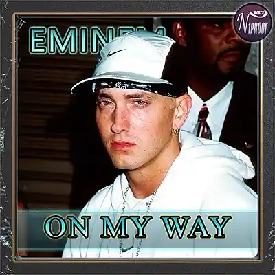 Picture for song 'EMINEM TYPE BEAT ON MY WAY HIP HOP INSTRUMENTAL' by artist 'N1PROOF BEATS'