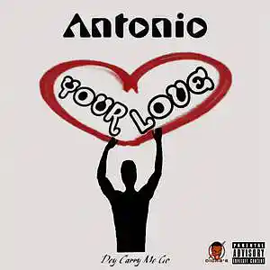 Picture for song 'Your Love' by artist 'Antonio Chukwu'