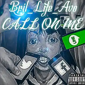 Picture for song 'CALL ON ME' by artist 'BriL-LifeAvo'