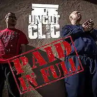 Picture for song 'Uncut Clic - Paid In Full' by artist 'Kodiac Sizzle ( Uncut Clic )'