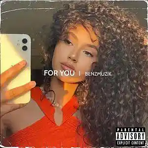 Picture for song 'For You (Buy 1 Get 4 FREE) 584' by artist 'BenzMuzik'