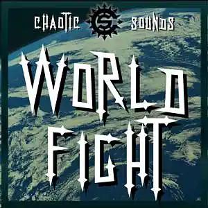 Picture for song 'World Fight' by artist 'Chaotic Sounds'