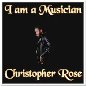Picture for song 'My Passion for Music (Prod By Christopher Rose)' by artist 'Christopher Liam Rose'