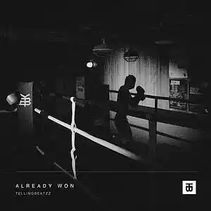 Picture for song 'Already Won w/ Hook' by artist 'TELLINGBEATZZ'