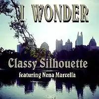 Picture for song 'I Wonder' by artist 'Classy Silhouette'
