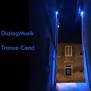 Picture for song 'Trance Cend' by artist 'DialogMusik'