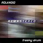 Picture for song 'Freaky Drum (2010 Radio Edit)' by artist 'Rolanoid'