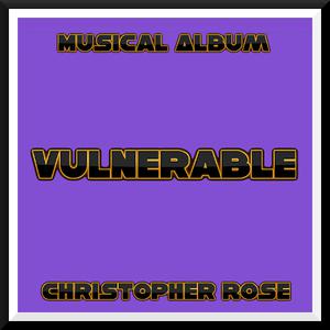 Picture for song 'Vulnerability' by artist 'Christopher Liam Rose'