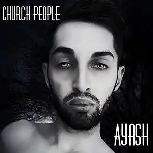 Picture for song 'Church People (Snippet Version)' by artist 'Ayash'