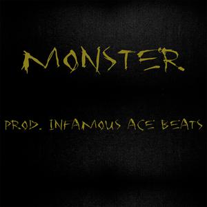 Picture for song 'Monster (Hip-Hop x Club type beat)' by artist 'Infamous Ace Beats'