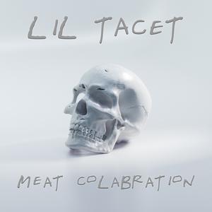 Picture for song 'Meat table' by artist 'LIL TACET'
