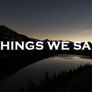 Picture for song 'Things We Say' by artist 'SadGlad Music'
