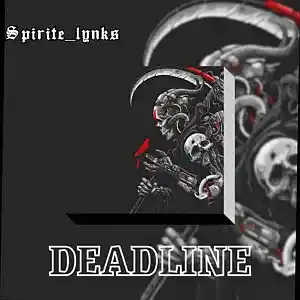 Picture for song 'DEADLINE' by artist 'Spirite'